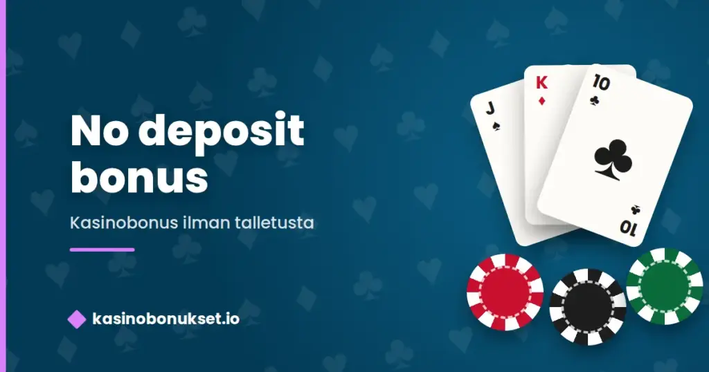 No deposit bonus – kasinobonus ilman talletusta